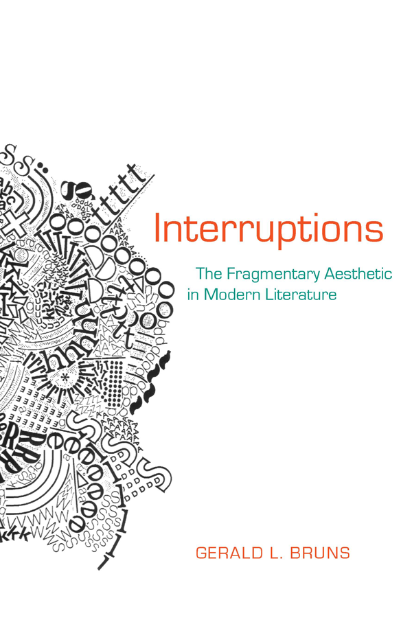 Interruptions Modern and Contemporary Poetics SERIES EDITORS Charles Bernstein - photo 1