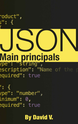 David V. - Json: Main principals
