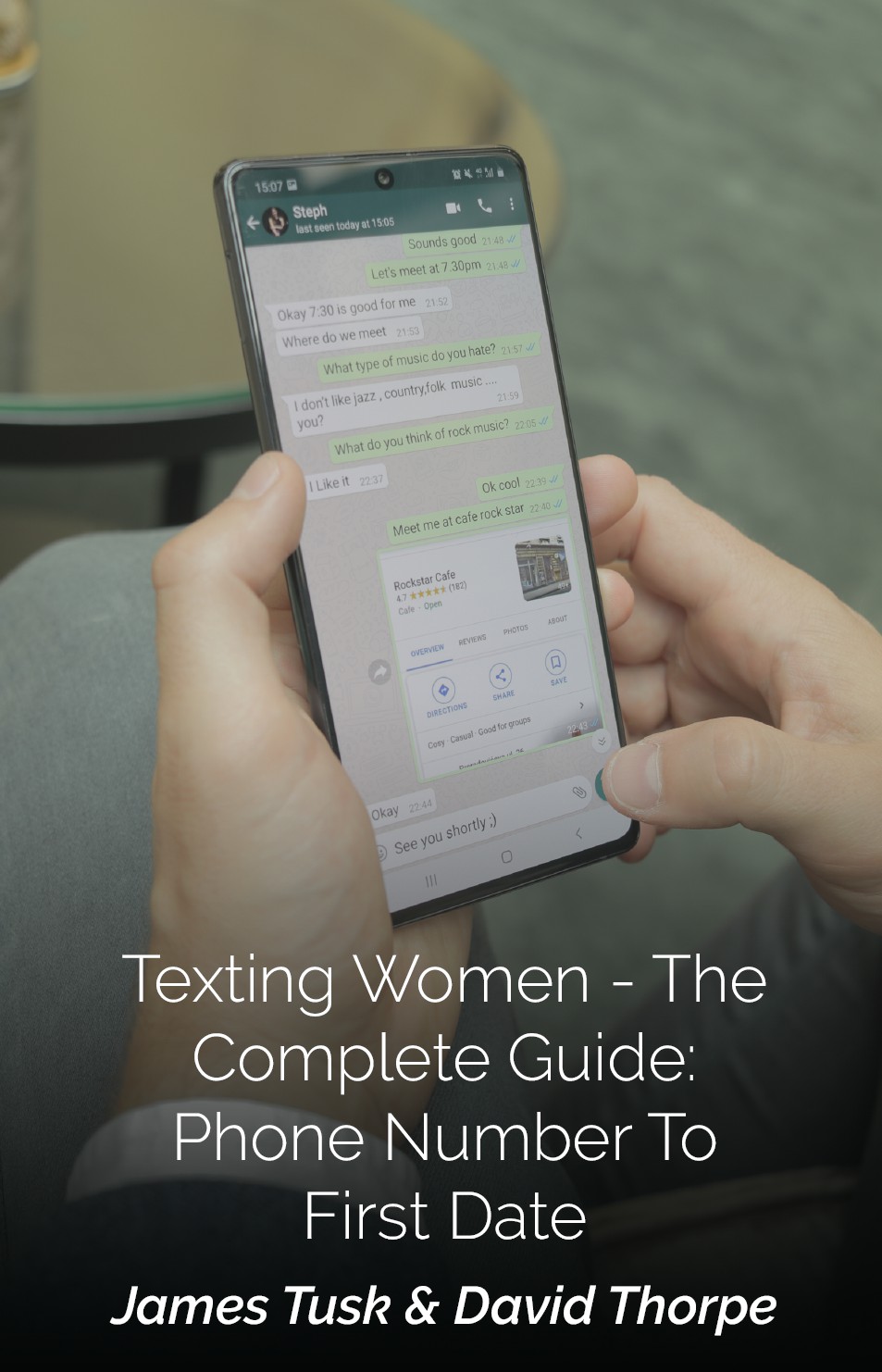 Texting Women The Complete Guide Phone Number To First Date By James Tusk - photo 1