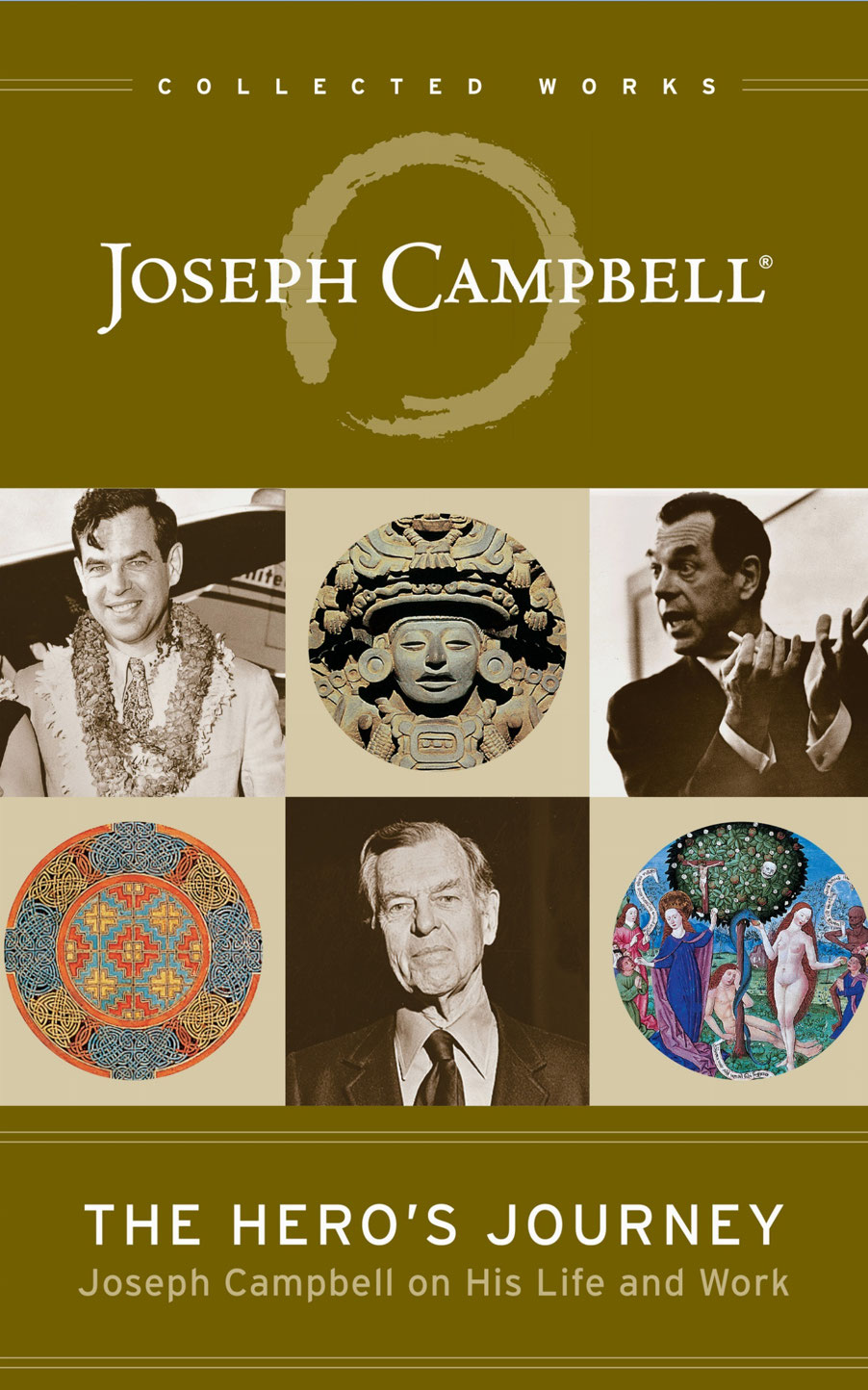 The Heros Journey Joseph Campbell on His Life and Work Joseph Campbell - photo 1