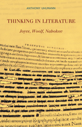 Anthony Uhlmann - Thinking in Literature: Joyce, Woolf, Nabokov