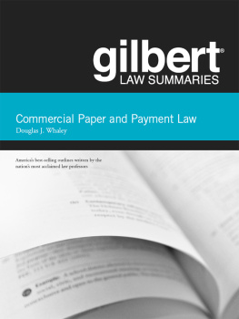 Douglas Whaley Gilbert Law Summaries on Commercial Paper and Payment Law