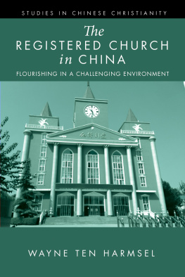 Wayne Ten Harmsel - The Registered Church in China: Flourishing in a Challenging Environment