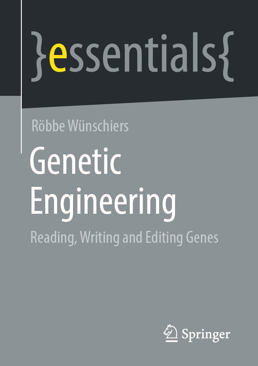 Book cover of Genetic Engineering essentials Springer essentials Springer - photo 1