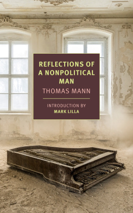 Thomas Mann - Reflections of a Nonpolitical Man