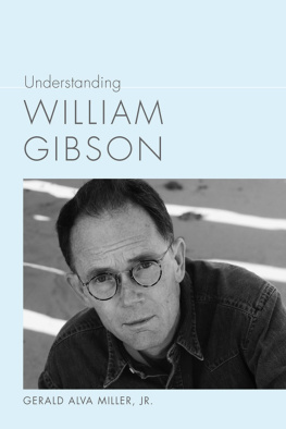 Gerald Alva Miller Jr. Understanding William Gibson