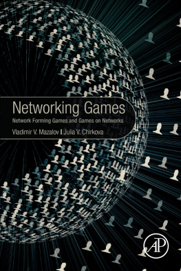 Vladimir Mazalov - Networking Games: Network Forming Games and Games on Networks