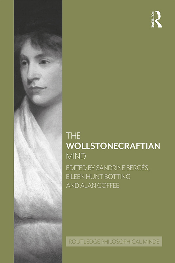 THE WOLLSTONECRAFTIAN MIND There has been a rising interest in the study of - photo 1