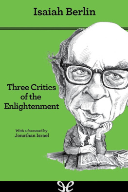 Isaiah Berlin - Three Critics of the Enlightenment