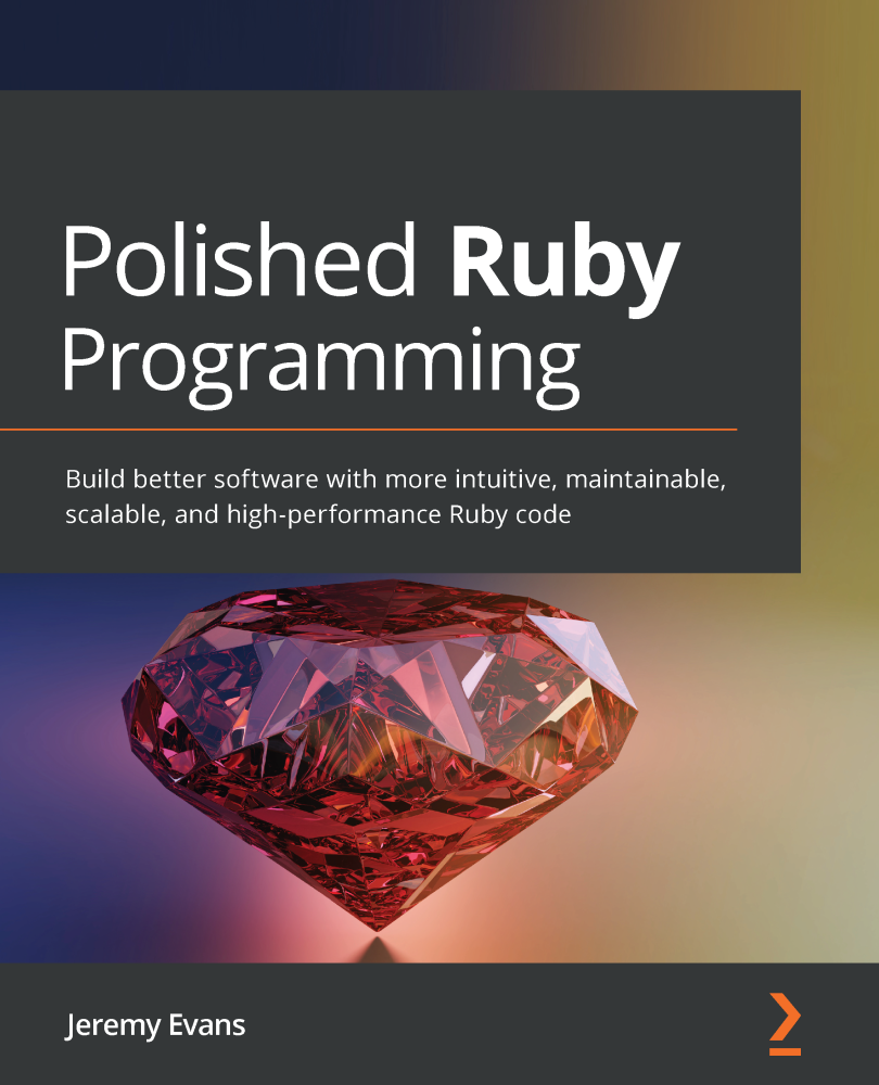 Polished Ruby Programming Build better software with more intuitive - photo 1