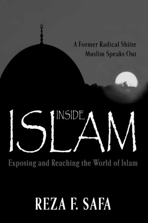 Exposing and Reaching the World of Islam REZA F SAFA - photo 1