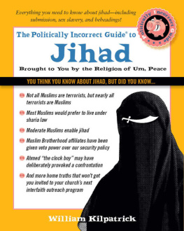 William Kilpatrick - The Politically Incorrect Guide to Jihad (The Politically Incorrect Guides)