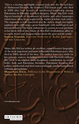 Muna Abu Eid - Mahmoud Darwish : Literature and the Politics of Palestinian Identity