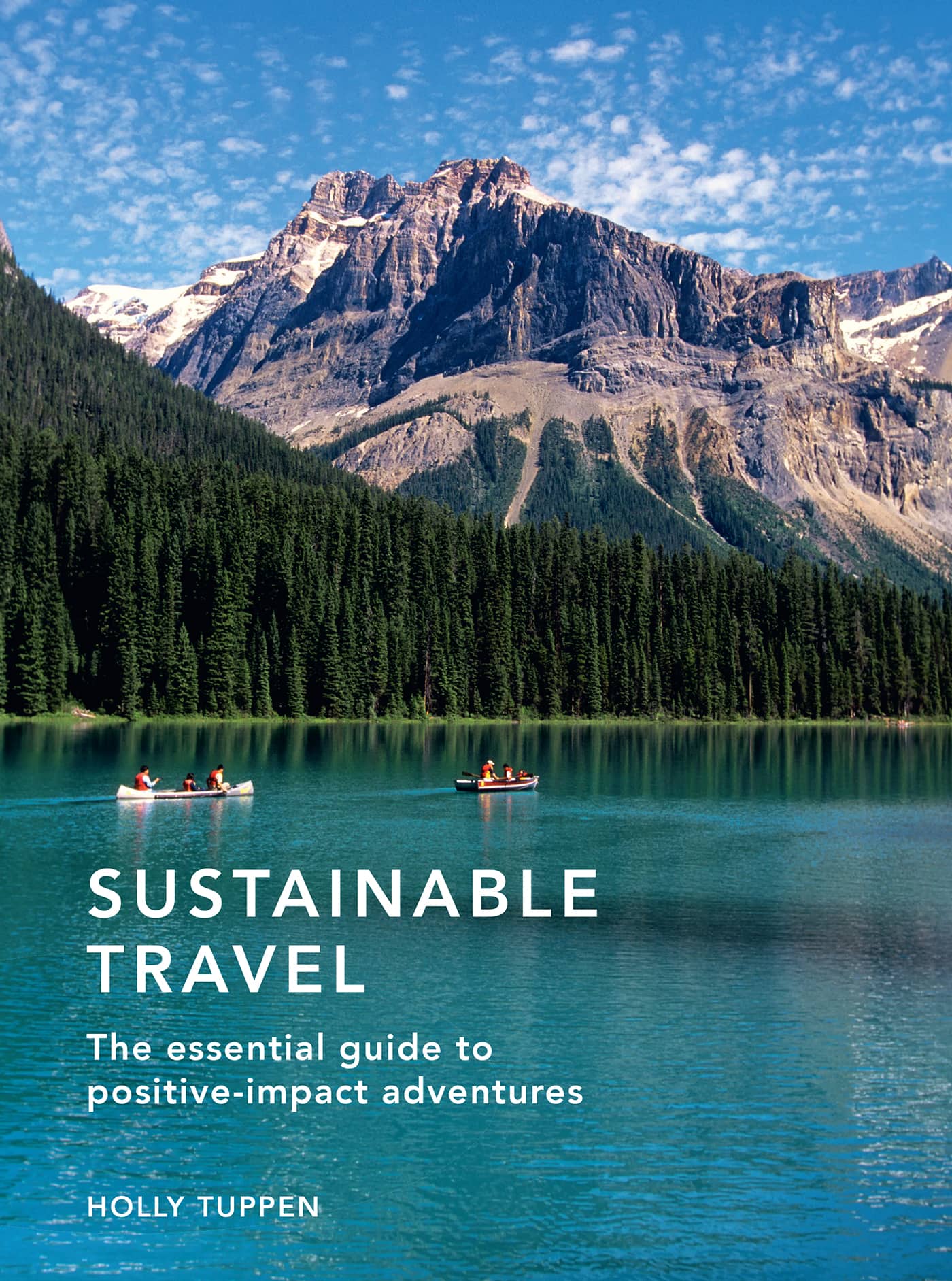 SUSTAINABLE TRAVEL The essential guide to positive-impact adventures - photo 1