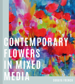 Soraya French Contemporary Flowers in Mixed Media