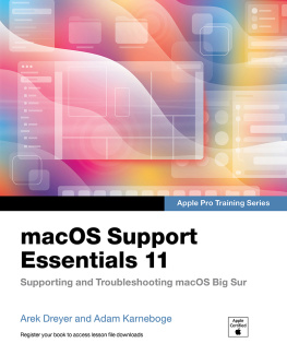 Arek Dreyer - macOS Support Essentials 11 - Apple Pro Training Series: Supporting and Troubleshooting macOS Big Sur
