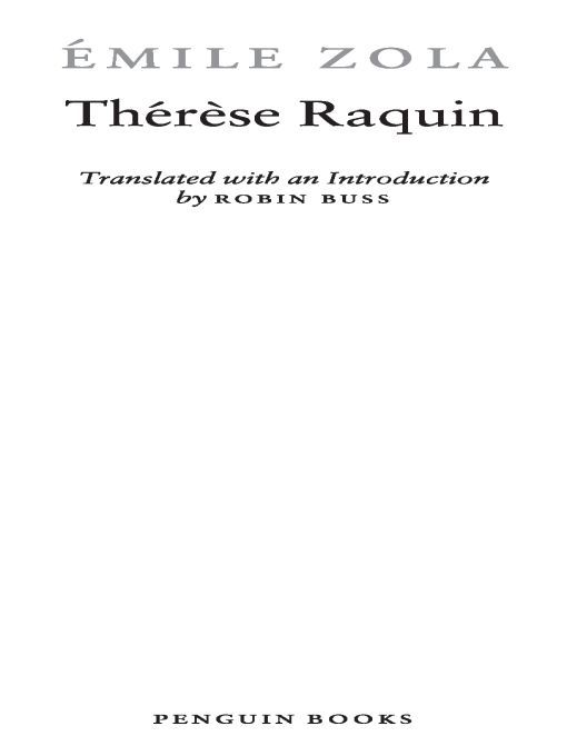 Table of Contents THRSE RAQUIN MILE ZOLA born in Paris in 1840 was - photo 1