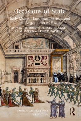 J.R. Mulryne - Occasions of State: Early Modern European Festivals and the Negotiation of Power