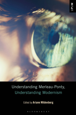 Ariane Mildenberg Understanding Merleau-Ponty, Understanding Modernism