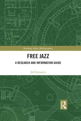 Jeff Schwartz - Free Jazz : A Research and Information Guide