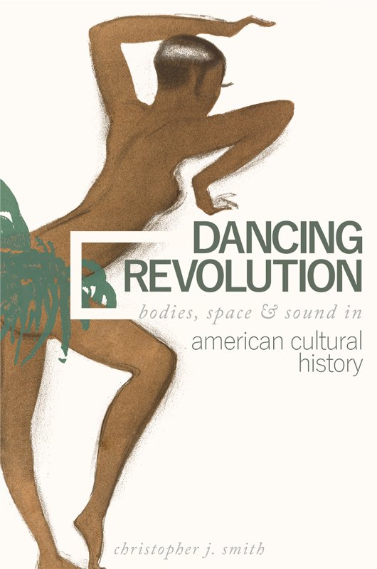 Dancing Revolution MUSIC IN AMERICAN LIFE A list of books in the series - photo 1