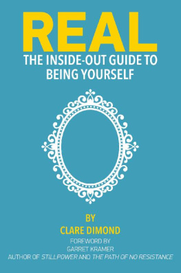 Clare Dimond - REAL: The Inside-Out Guide to Being Yourself