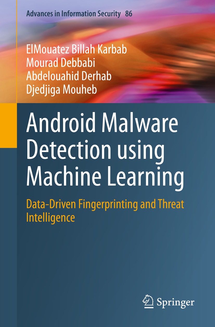 Book cover of Android Malware Detection using Machine Learning Volume 86 - photo 1