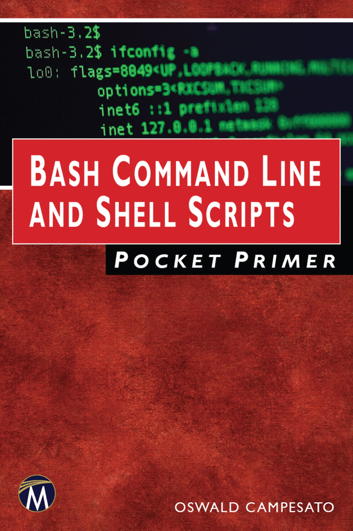 BASH COMMAND LINE AND SHELL SCRIPTS POCKET PRIMER LICENSE DISCLAIMER OF - photo 1