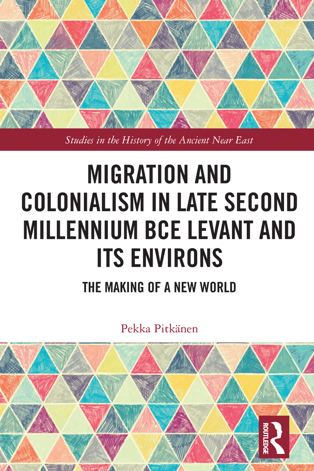 Migration and Colonialism in Late Second Millennium BCE Levant and Its Environs - photo 1