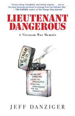 Jeff Danziger Lieutenant Dangerous: A Vietnam War Memoir