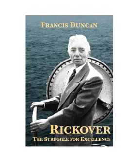 Francis Duncan - Rickover: The Struggle for Excellence