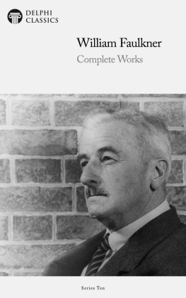 William Faulkner - Complete Works of William Faulkner