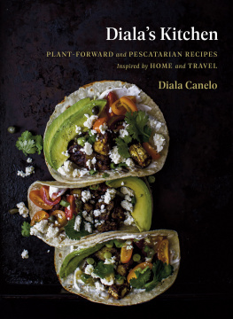 Diala Canelo - Plant-Forward and Pescatarian Recipes Inspired by Home and Travel