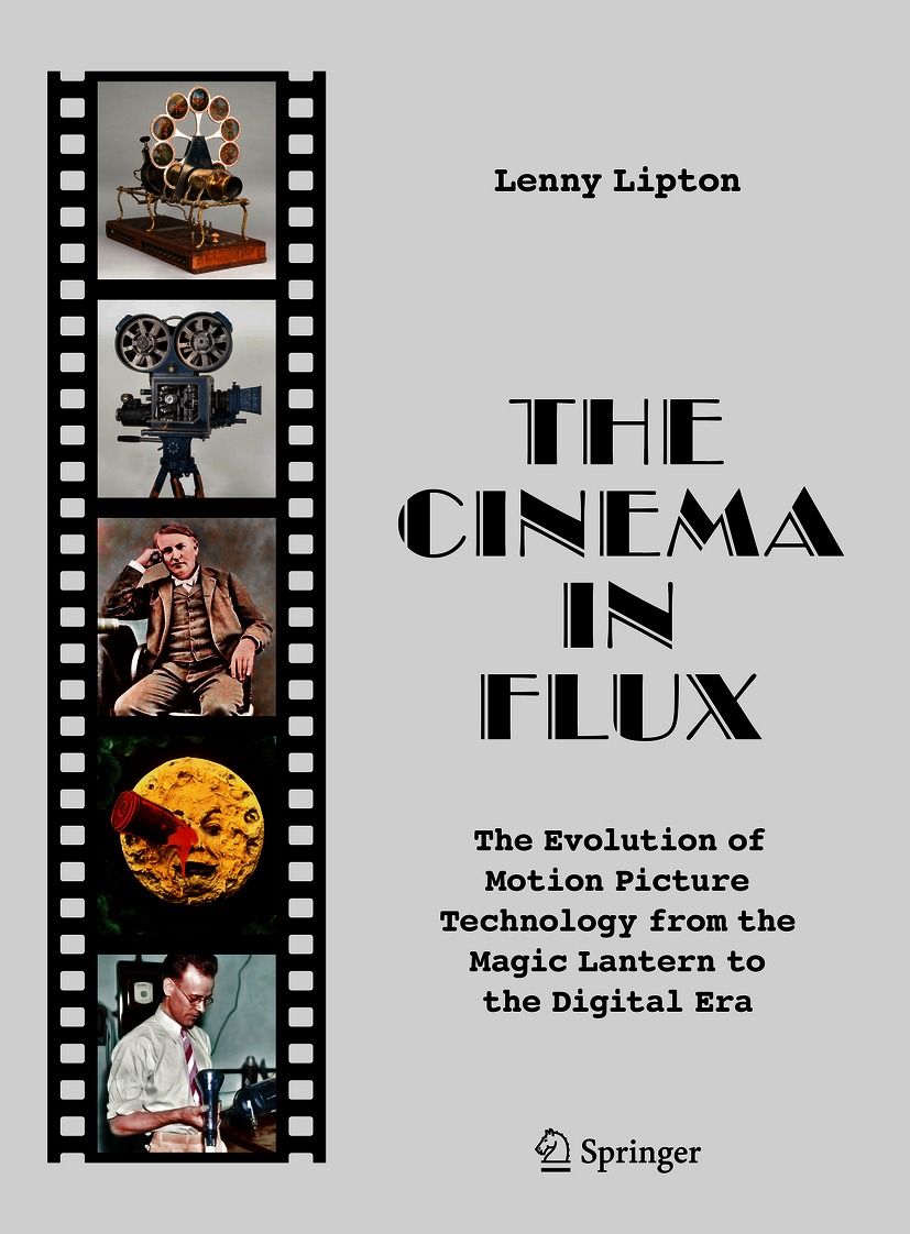 Book cover of The Cinema in Flux Lenny Lipton The Cinema in Flux The - photo 1