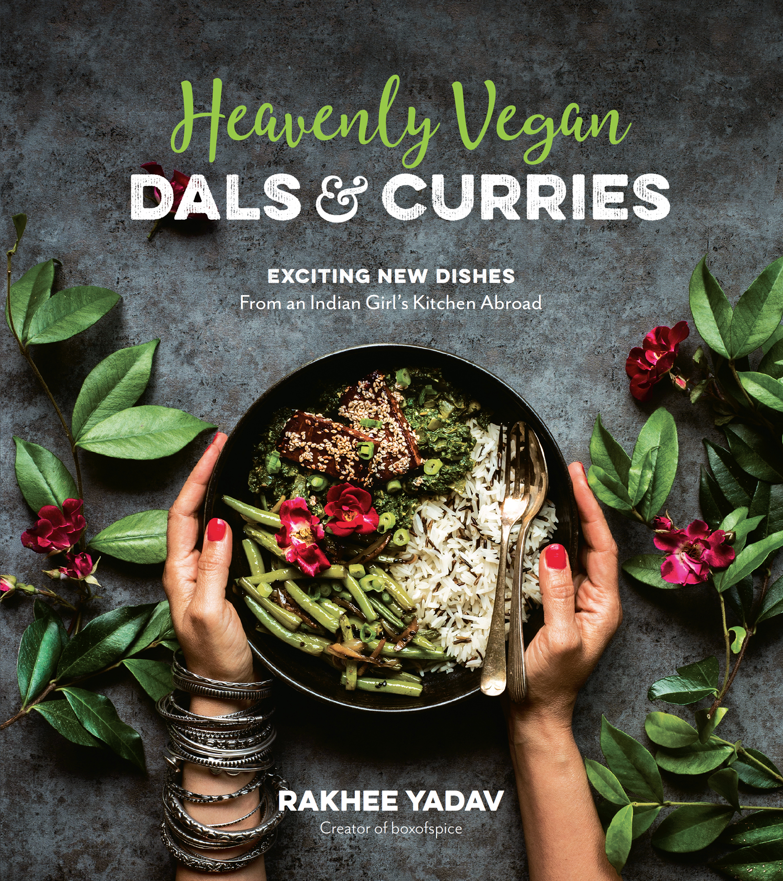 Heavenly Vegan DALS CURRIES EXCITING NEW DISHES From an Indian Girls - photo 1