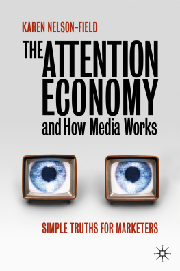 Karen Nelson-Field The Attention Economy and How Media Works: Simple Truths for Marketers