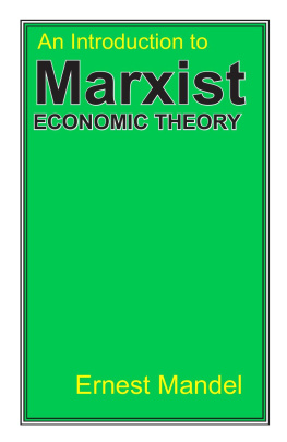 Ernest Mandel An Introduction to Marxist Economic Theory