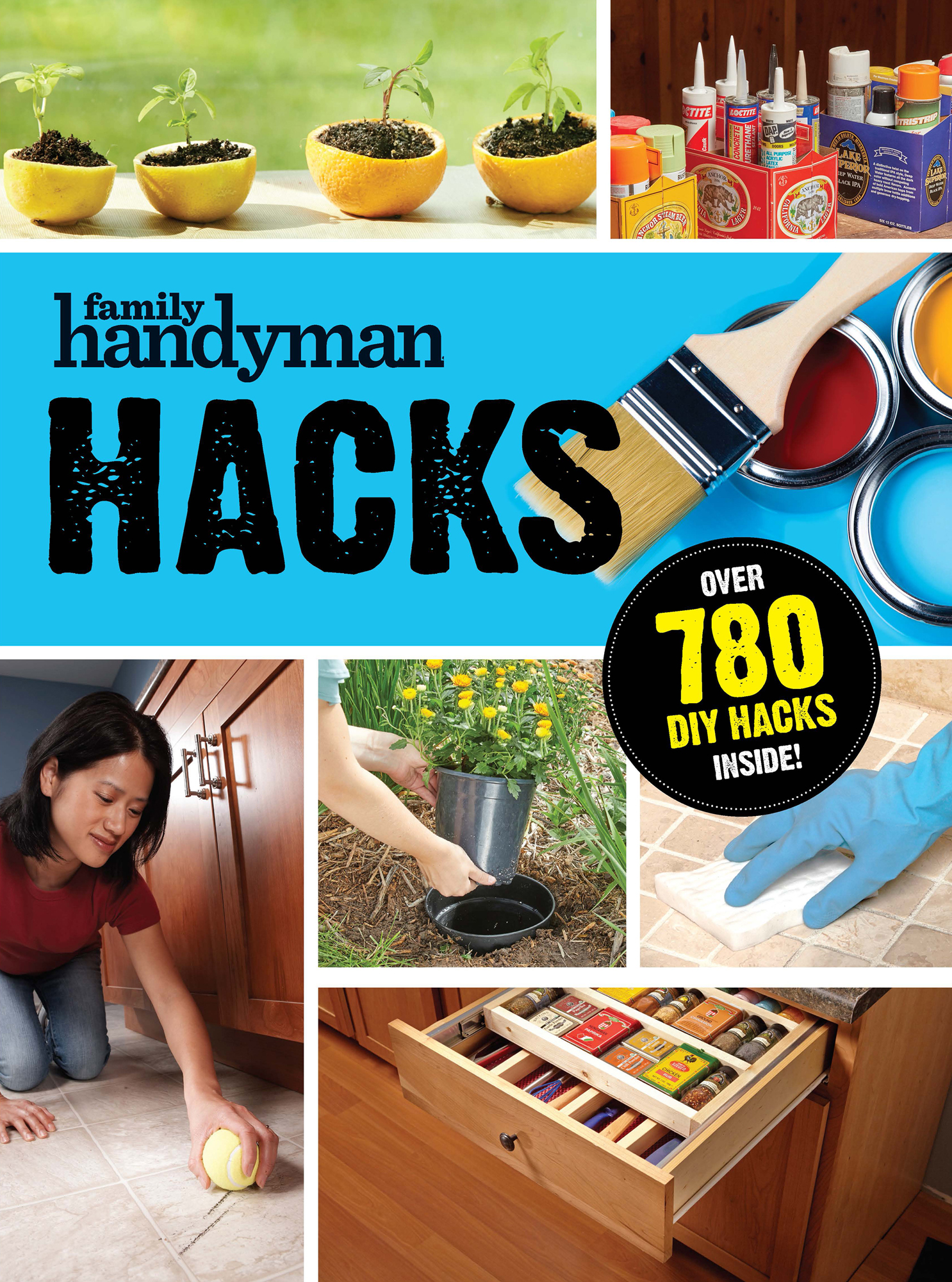 Family Handyman Hacks Over 780 DIY Hacks Inside Family Handyman Hacks - photo 1