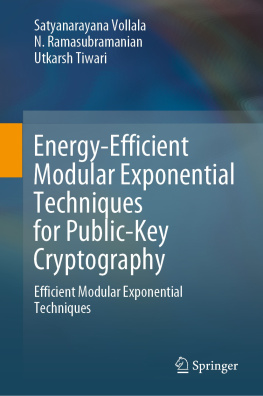 Satyanarayana Vollala - Energy-Efficient Modular Exponential Techniques for Public-Key Cryptography: Efficient Modular Exponential Techniques