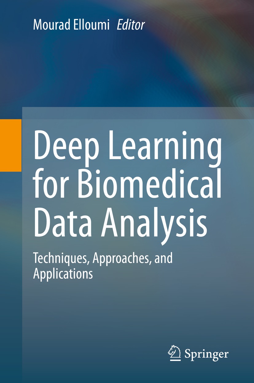 Book cover of Deep Learning for Biomedical Data Analysis Editor Mourad - photo 1