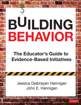 Jessica Hannigan Building Behavior: The Educator′s Guide to Evidence-Based Initiatives