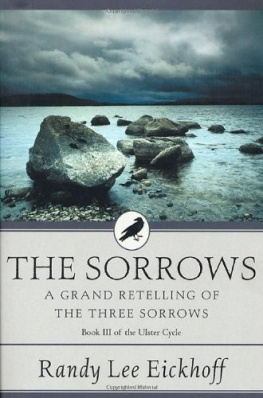 Randy Lee Eickhoff The Sorrows: A Grand Retelling of ’The Three Sorrows’