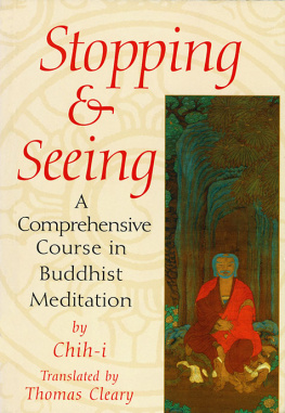 Thomas Cleary - Stopping and Seeing: A Comprehensive Course in Buddhist Meditation