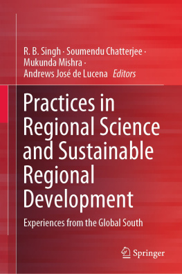 R. B. Singh - Practices in Regional Science and Sustainable Regional Development: Experiences from the Global South