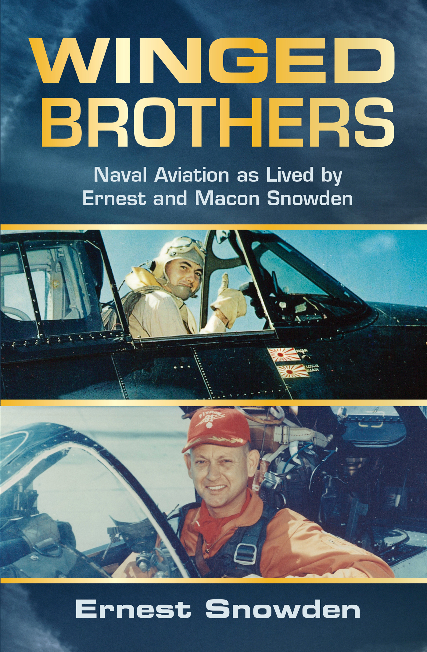 WINGED BROTHERS WINGED BROTHERS Naval Aviation as Lived by Ernest and - photo 1