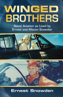 Ernest Snowden (author) - Winged Brothers: Naval Aviation as Lived by Ernest and Macon Snowden