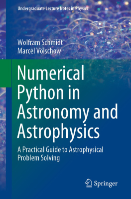 Wolfram Schmidt - A Practical Guide to Astrophysical Problem Solving