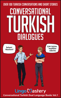 Lingo Mastery - Conversational Turkish Dialogues: Over 100 Turkish Conversations and Short Stories