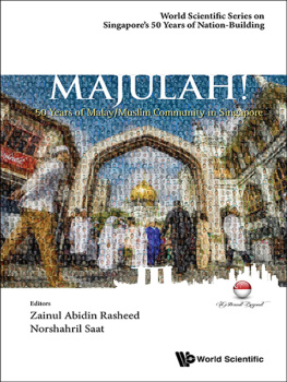 ZAINUL ABIDIN RASHEED - Majulah!: 50 Years of Malay/Muslim Community in Singapore