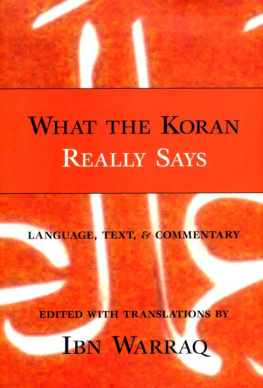 Ibn Warraq What the Koran Really Says: Language, Text, and Commentary